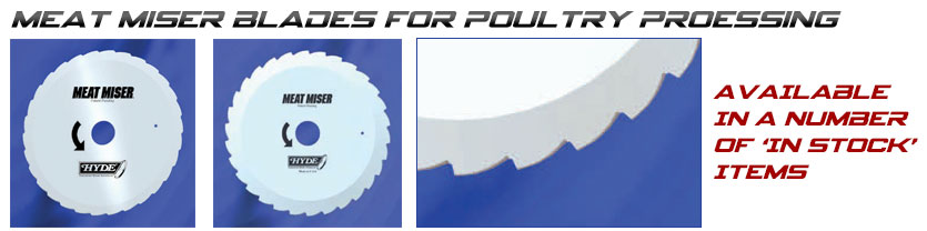 Hyde Meat Miser Blades for Poultry Processing